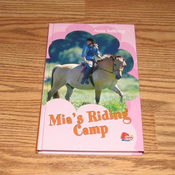 “MIA’S RIDING CAMP” Pony Club Hardcover Kids Book by Anna Sellberg - Picture 1 of 4